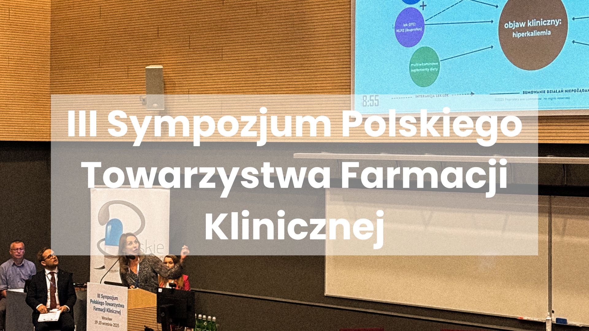 III Sympozjum Polskiego Towarzystwa Farmacji Klinicznej