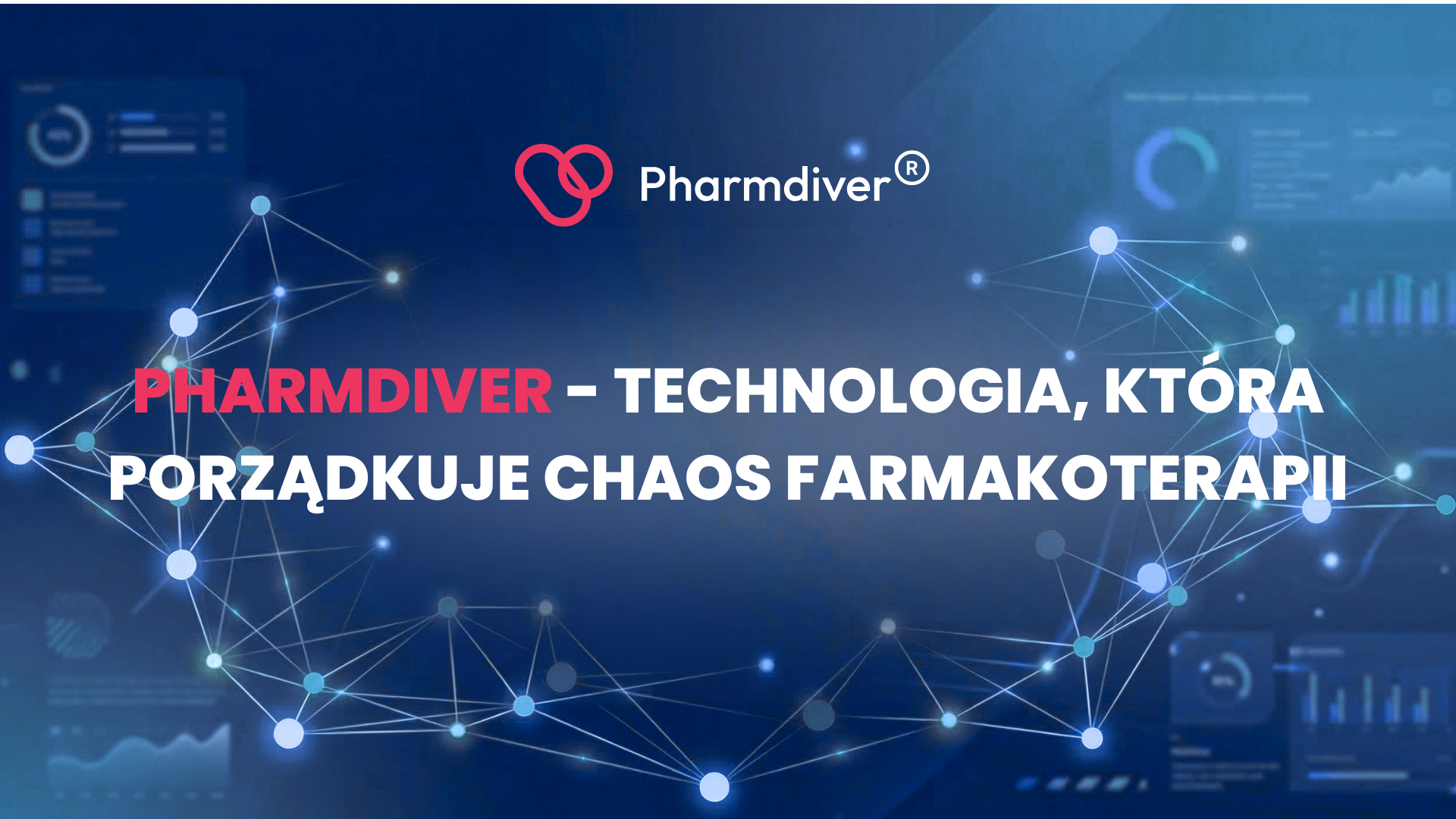 Pharmdiver – technologia, która porządkuje chaos farmakoterapii