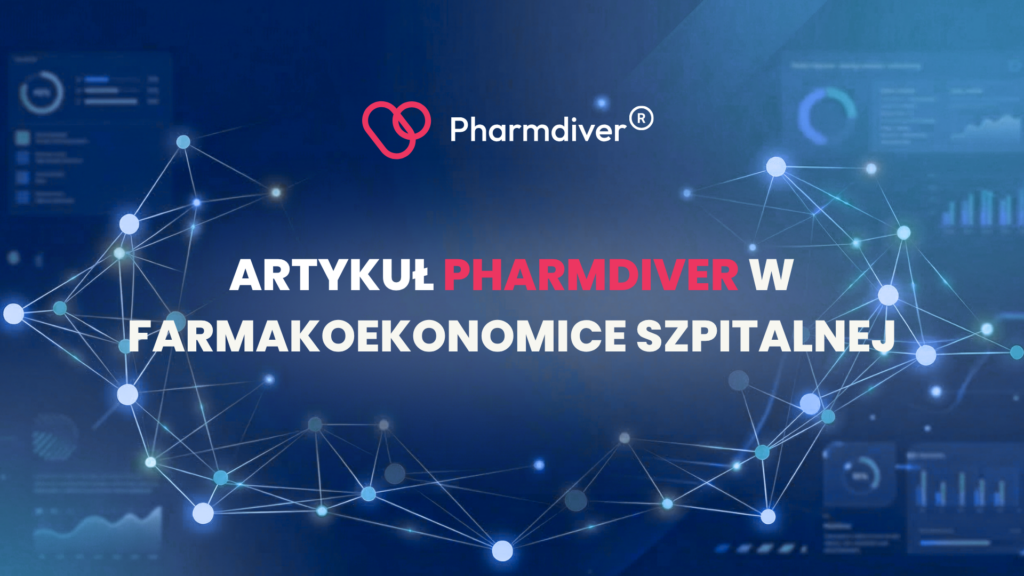 Artykuł Pharmdiver w Farmakoekonomice Szpitalnej