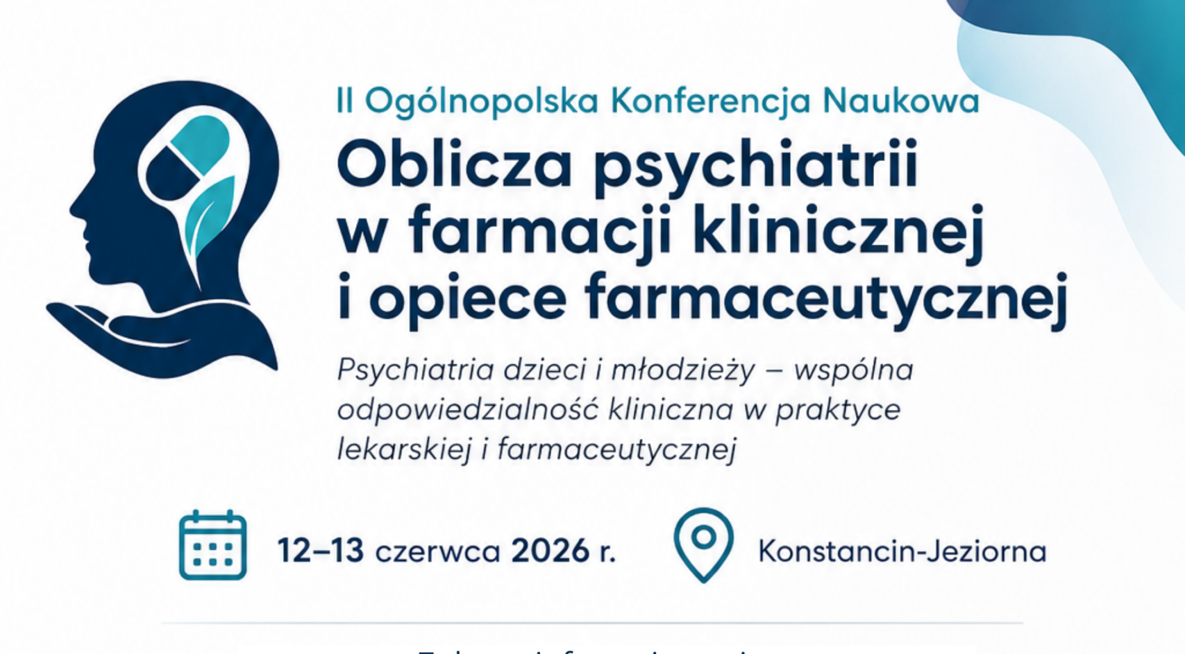 II Ogólnopolska Konferencja Naukowa „Oblicza psychiatrii w farmacji klinicznej i opiece farmaceutycznej”